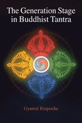 Generation Stage in Buddhist Tantra
