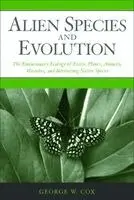 George W. Cox - Alien Species and Evolution, Häftad. Tillgänglighet: Tillfälligt slut