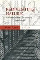 Michael E. SoulE, Gary Lease, Michael E. Soulé, Gary Lease - Reinventing Nature?: Responses to Postmodern Deconstruction, Häftad. Tillgänglighet: Tillfälligt slut