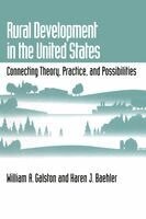 William A. Galston, Karen Baehler - Rural Development in the United States: Connecting Theory, Practice, and Possibilities, Häftad. Tillgänglighet: Tillfälligt slut