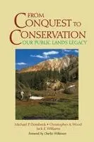 Michael P. Dombeck, Christopher A. Wood, Jack E. Williams - From Conquest to Conservation, Häftad. Tillgänglighet: Lägg i varukorg