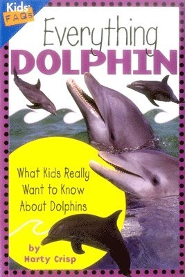 Marty Crisp - Everything Dolphin, Häftad. Tillgänglighet: Tillfälligt slut