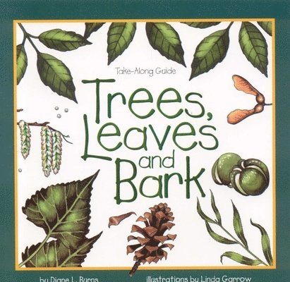 Diane Burns - Trees, Leaves & Bark, Häftad
