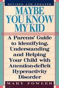 Maybe You Know My Kid 3rd Edition
