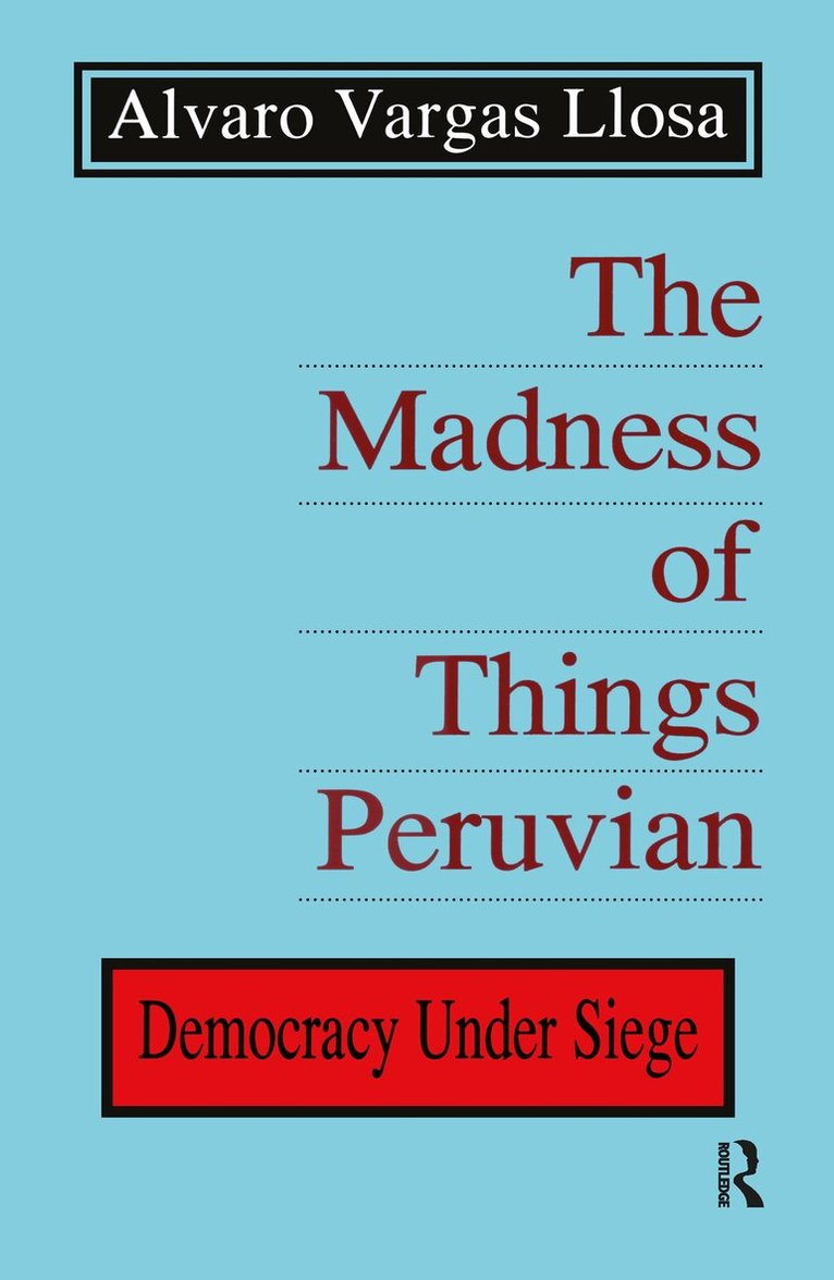 Alvaro Vargas Llosa - Madness of Things Peruvian, Inbunden. Tillgänglighet: Tillfälligt slut