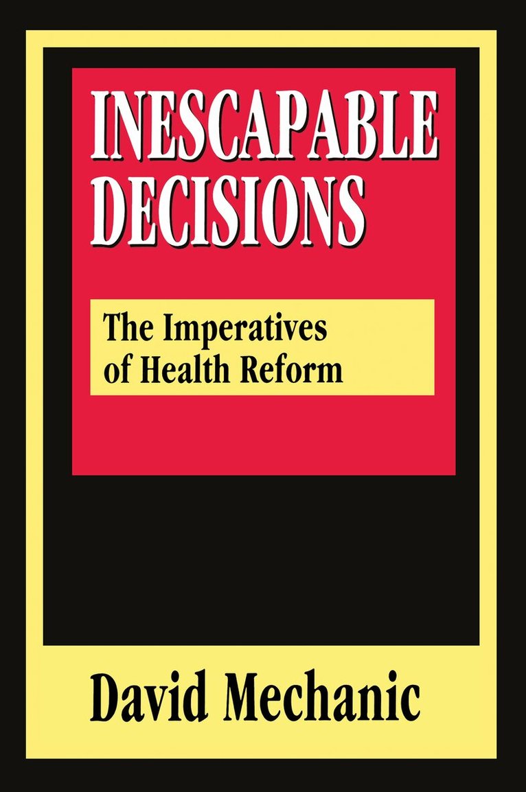 David Mechanic - Inescapable Decisions, Inbunden