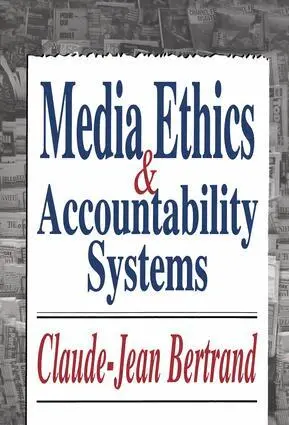 Claude-Jean Bertrand - Media Ethics and Accountability Systems, Inbunden. Tillgänglighet: Tillfälligt slut