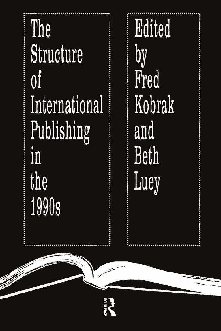 Fred Kobrak, Beth Luey - Structure of International Publishing in the 1990s, Häftad. Tillgänglighet: Tillfälligt slut