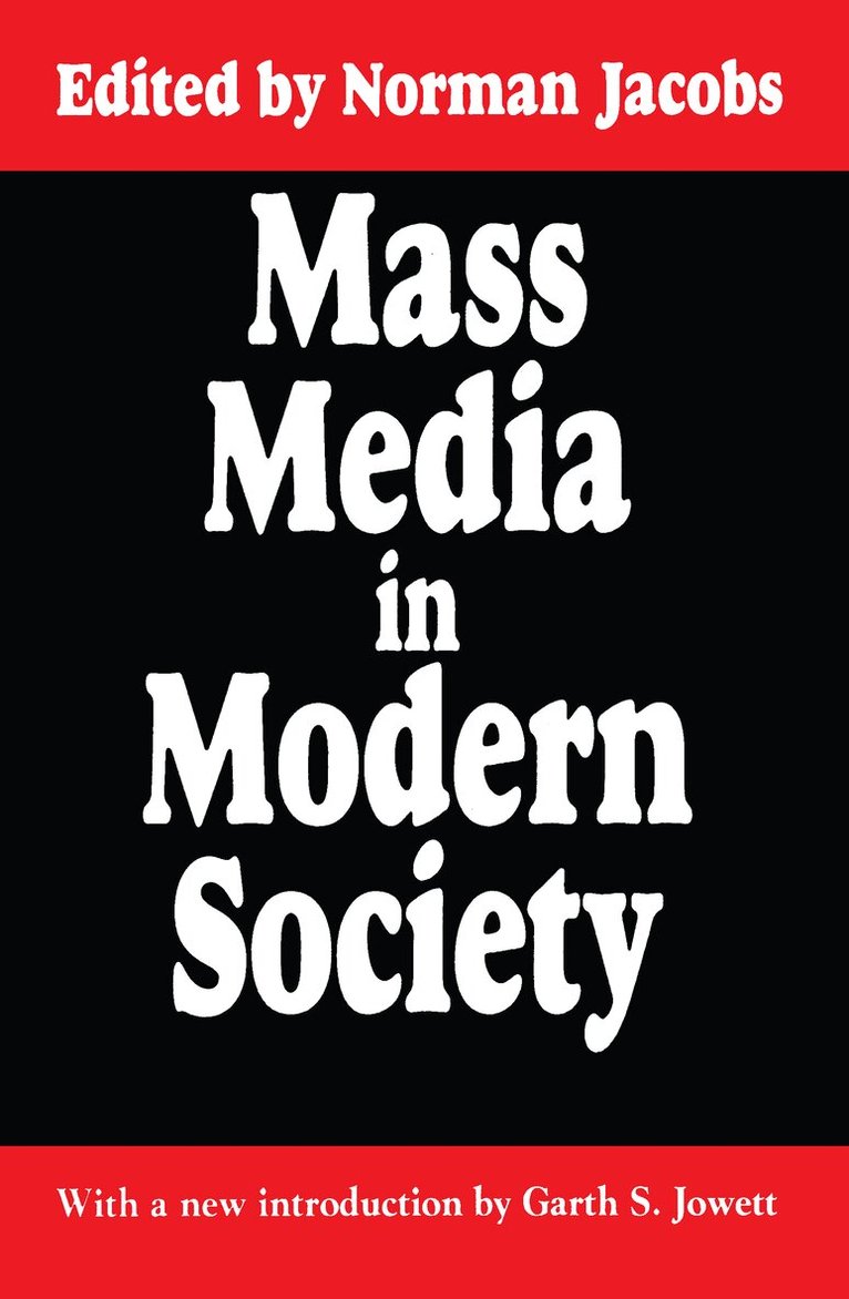 Norman Jacobs - Mass Media in Modern Society, Häftad