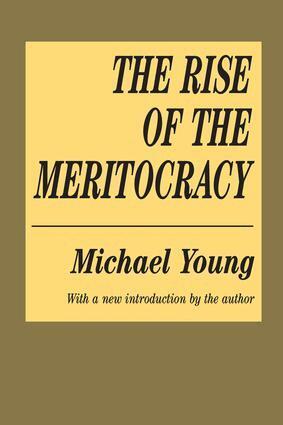 Michael Young - Rise of the Meritocracy, Häftad