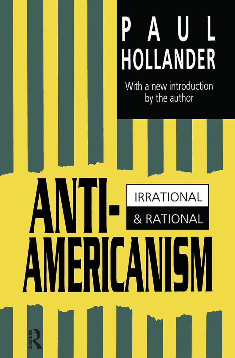 Paul Hollander - Anti-Americanism, Häftad
