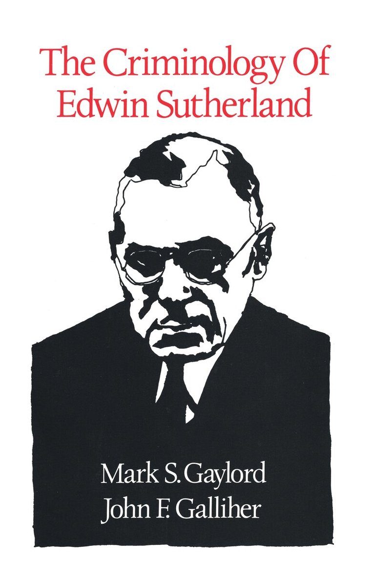 Mark S. Gaylord - Criminology of Edwin Sutherland, Häftad