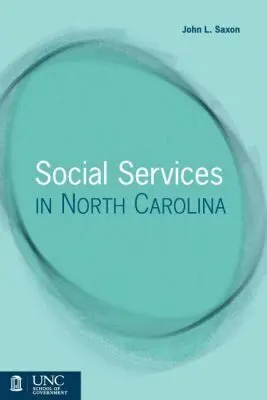 John L. Saxon - Social Services in North Carolina, Häftad. Tillgänglighet: Tillfälligt slut