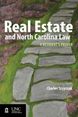 Charles A. Szypszak - Real Estate and North Carolina Law, Häftad. Tillgänglighet: Tillfälligt slut