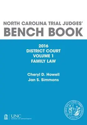 Cheryl D. Howell, Jan S. Simmons - North Carolina Trial Judges' Bench Book, District Court, Volume 1, Häftad. Tillgänglighet: Tillfälligt slut
