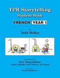 TPR Storytelling Student Book - French Year 1