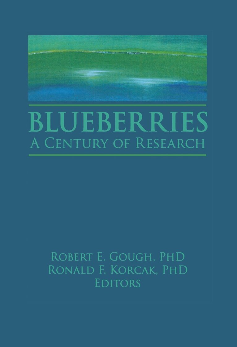 Robert E Gough, Ronald Korcak - Blueberries, Inbunden