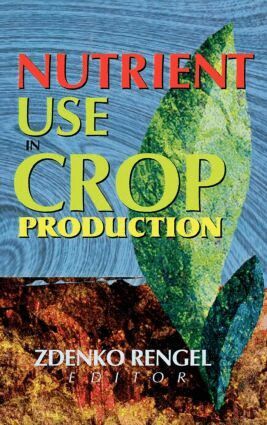 Zdenko Rengel - Nutrient Use in Crop Production, Inbunden