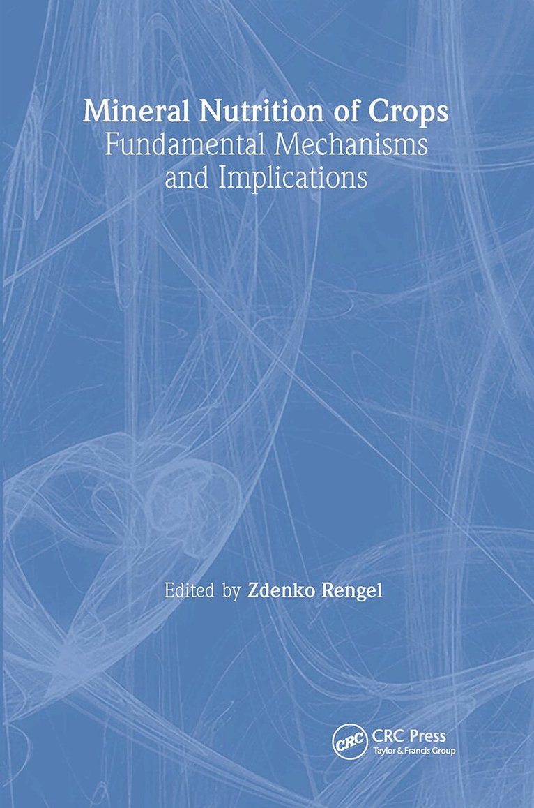 Zdenko Rengel - Mineral Nutrition of Crops, Inbunden