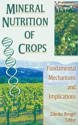 Zdenko Rengel - Mineral Nutrition of Crops, Häftad