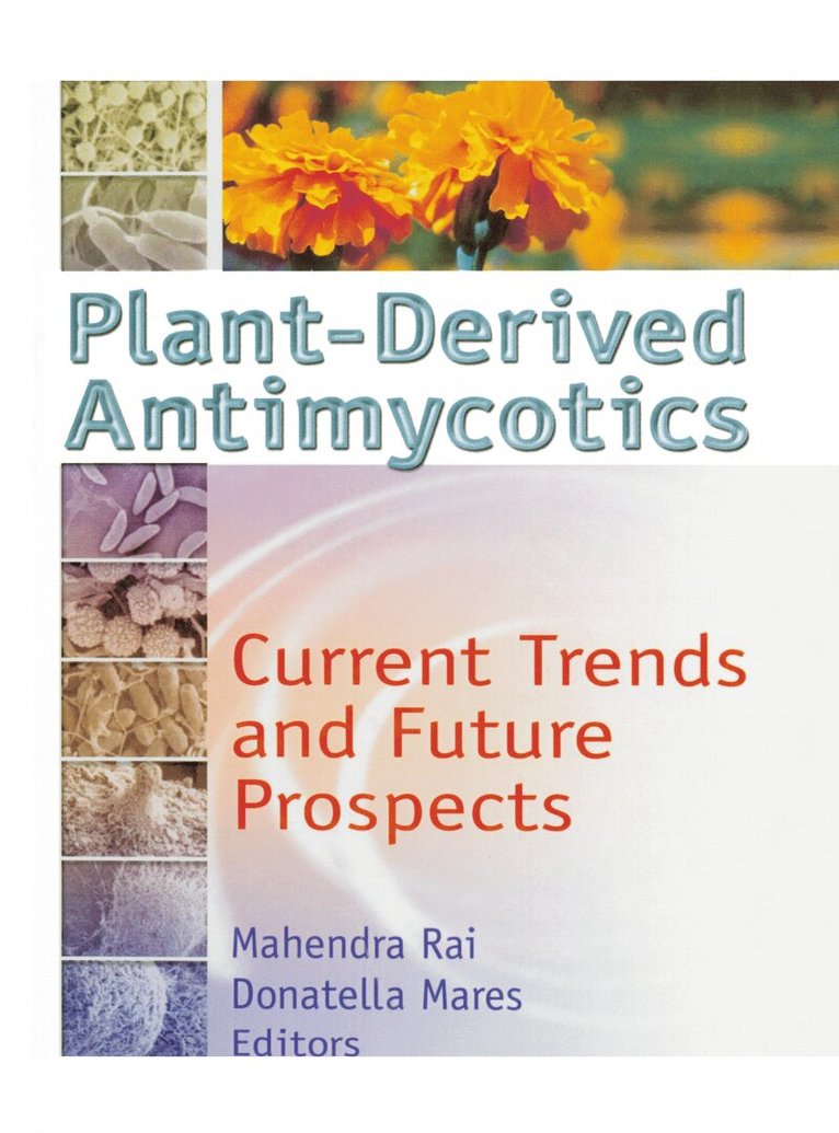 M.k. Rai, Donatella Mares - Plant-Derived Antimycotics, Inbunden