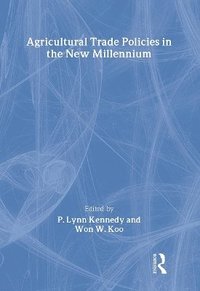Agricultural Trade Policies in the New Millennium