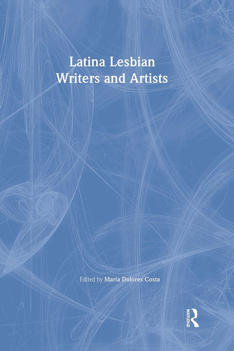 Maria Dolores Costa - Latina Lesbian Writers and Artists, Häftad