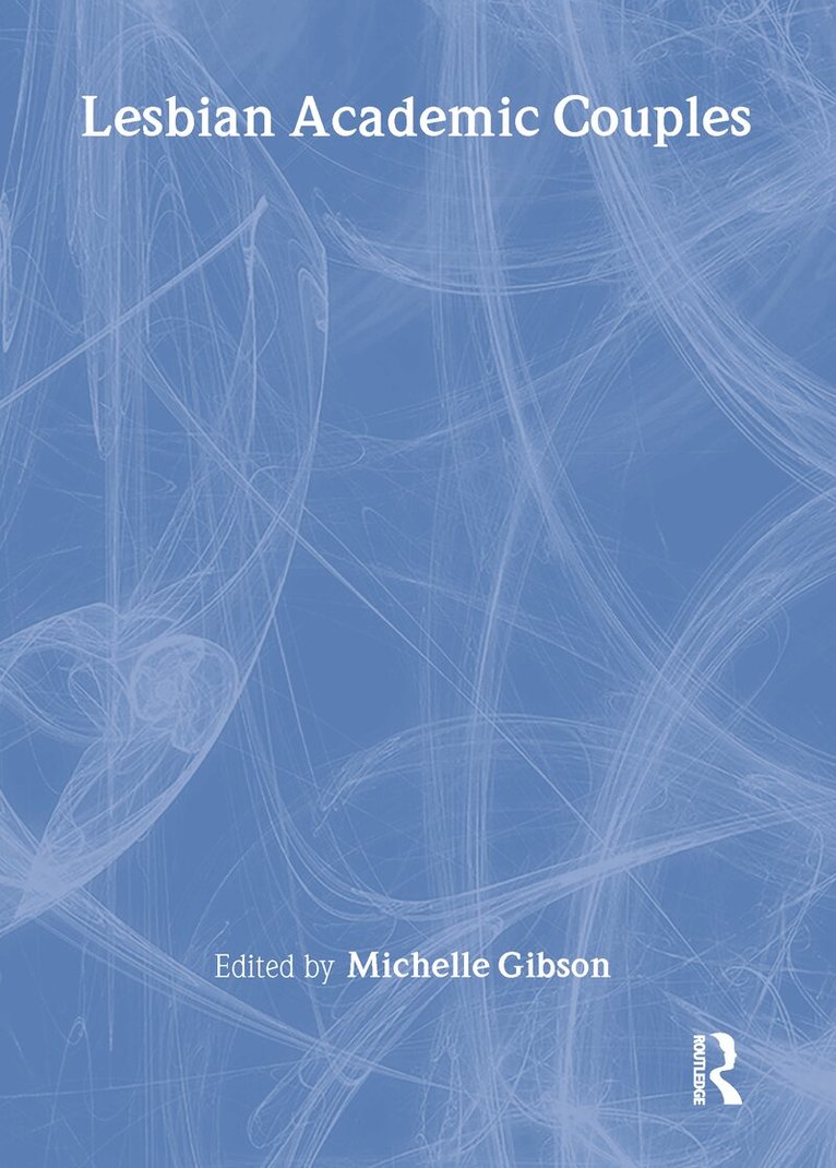 Michelle Gibson - Lesbian Academic Couples, Häftad
