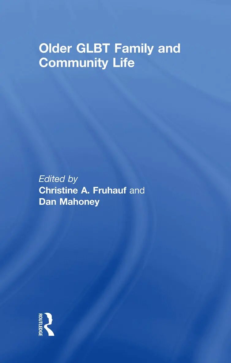 Christine Fruhauf, Dan Mahoney - Older GLBT Family and Community Life, Häftad. Tillgänglighet: Lägg i varukorg