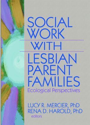 Lucy R Mercier, Rena D Harold - Social Work with Lesbian Parent Families, Inbunden. Tillgänglighet: Lägg i varukorg