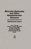 Muscular Dystrophy and Other Neuromuscular Diseases