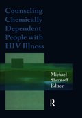 Counseling Chemically Dependent People with HIV Illness