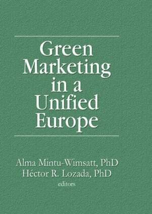 Alma T Mintu-Wimsatt, Hector R Lozada - Green Marketing in a Unified Europe, Inbunden. Tillgänglighet: Lägg i varukorg