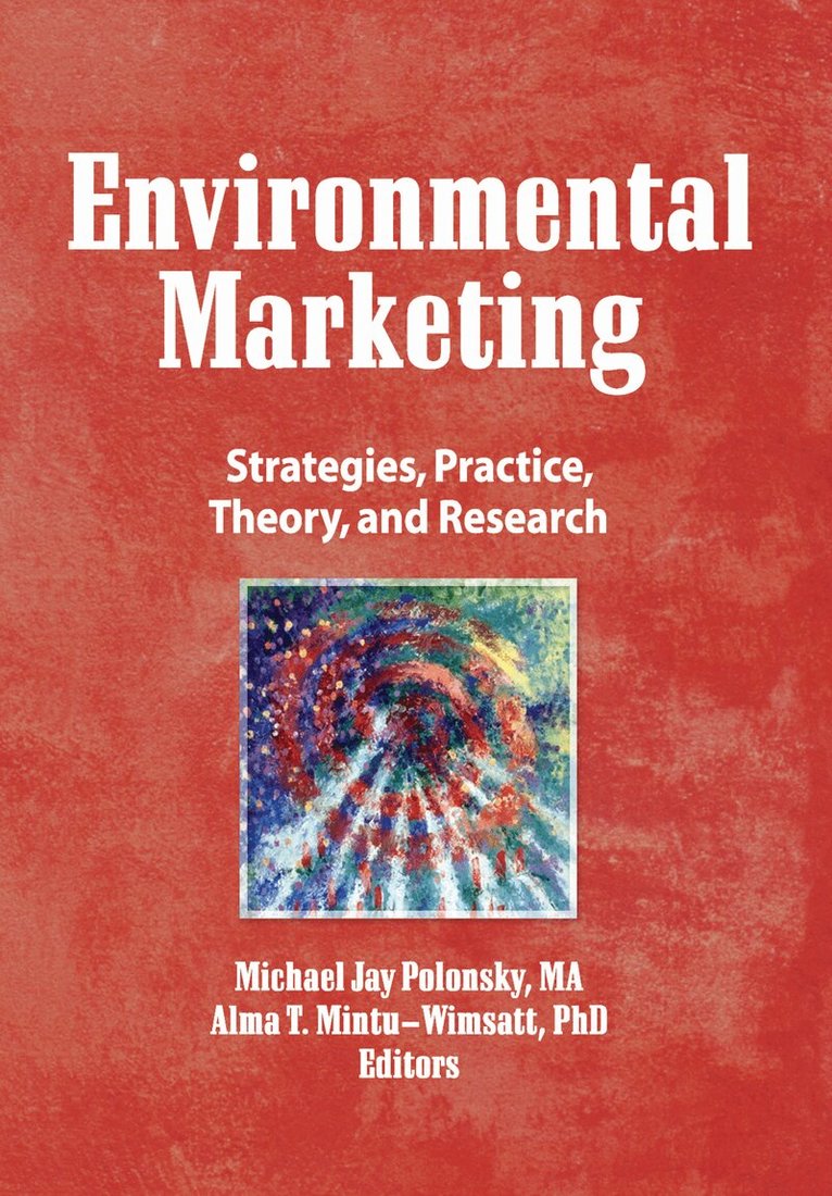 William Winston, Alma T Mintu-Wimsatt - Environmental Marketing, Inbunden
