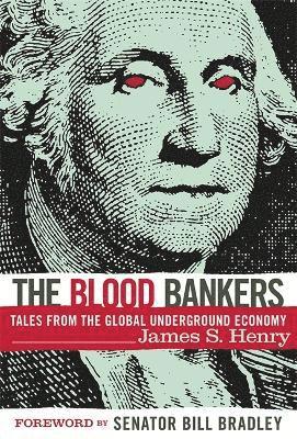 Bill Bradley, James Henry - Blood Bankers, Häftad. Tillgänglighet: Lägg i varukorg