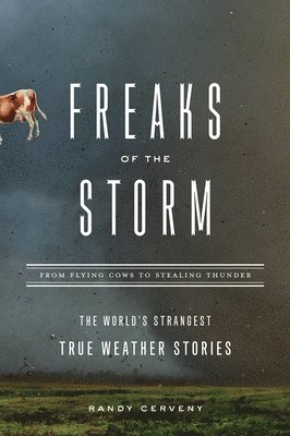 Randy Cerveny - Freaks of the Storm, Häftad. Tillgänglighet: Lägg i varukorg