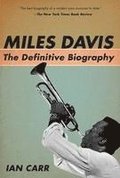Miles Davis: The Definitive Biography