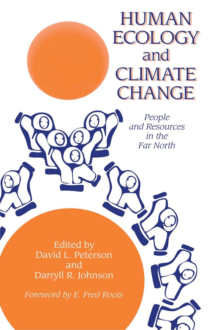 David L. Peterson, Darryll R. Johnson - Human Ecology And Climatic Change, Inbunden