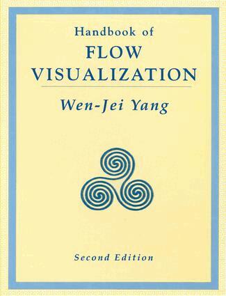 Wen Jei Yang - Handbook of Flow Visualization, Inbunden