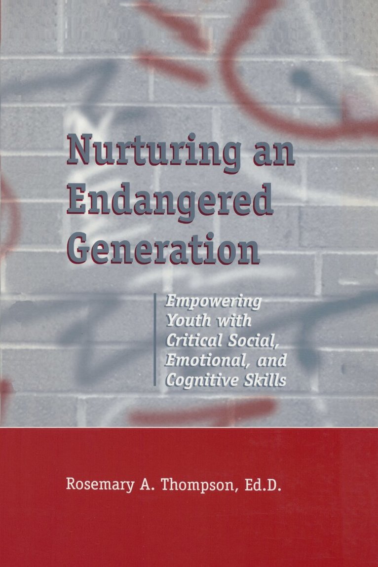 Rosemary Thompson - Nurturing An Endangered Generation, Inbunden