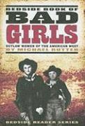 Michael Rutter - Bedside Book of Bad Girls: Outlaw Women of the American West, Häftad