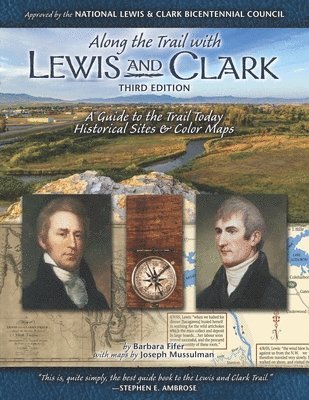 Barbara Fifer - Along the Trail with Lewis & Clark: A Guide to the Trail Today (Revised), Häftad. Tillgänglighet: Lägg i varukorg