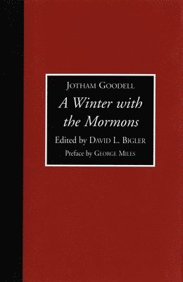 David L. Bigler - Winter with the Mormons, Inbunden. Tillgänglighet: Tillfälligt slut