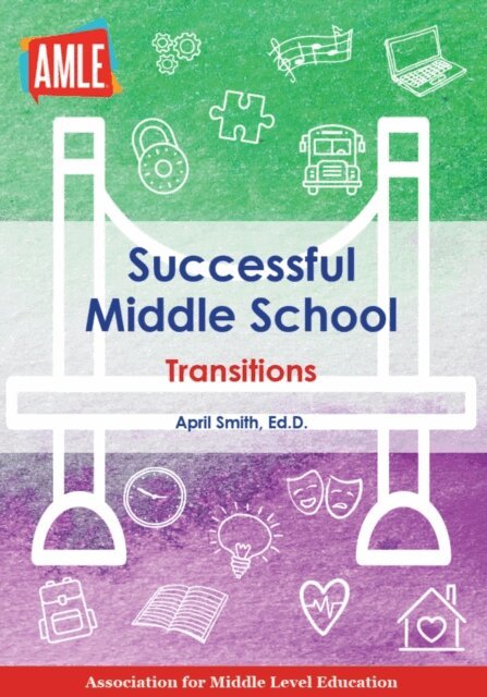 April Smith - Successful Middle School Transitions, E-bok