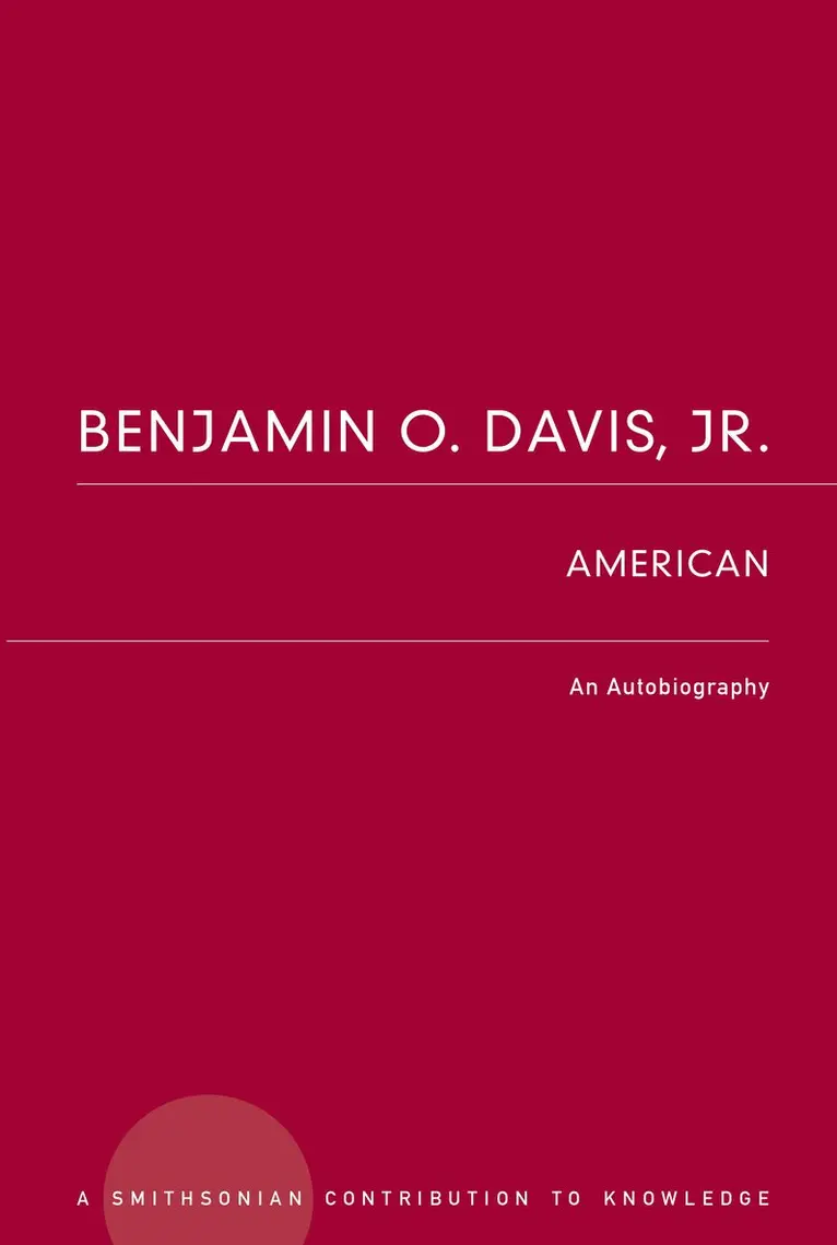 Benjamin O. Davis Jr. - Benjamin O. Davis, Jr.: American, Häftad. Tillgänglighet: Lägg i varukorg