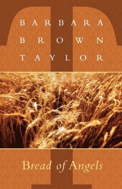 Barbara Brown Taylor - Bread of Angels, E-bok