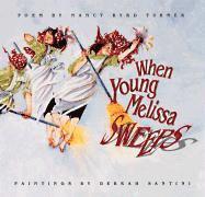Byrd Nancy Turner, Nancy Byrd Turner - When Young Melissa Sweeps, Inbunden