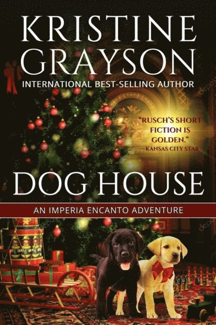 Kristine Grayson, WMG Publishing - Dog House: An Imperia Encanto Adventure, E-bok