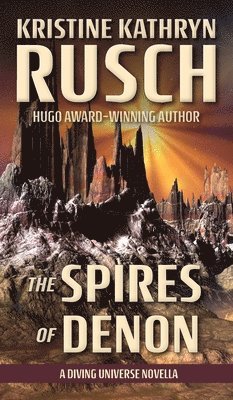 Spires of Denon av Kristine Kathryn Rusch