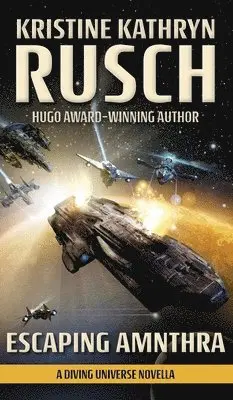 Kristine Kathryn Rusch - Escaping Amnthra, Inbunden. Tillgänglighet: Lägg i varukorg